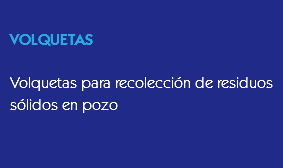 
VOLQUETAS Volquetas para recolección de residuos sólidos en pozo
